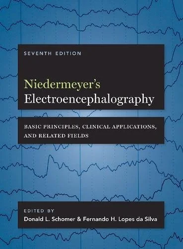Niedermeyer’s Electroencephalography: Basic Princi...