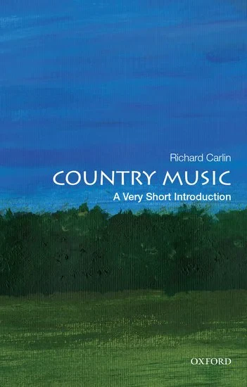 Coperta cărții "Country Music: A Very Short Introduction" de Richard, Carlin