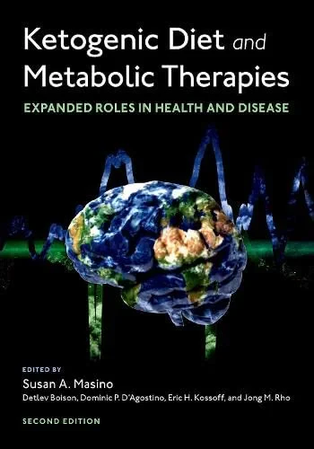 Coperta cărții "Ketogenic Diet and Metabolic Therapies" de Susan A. Masino