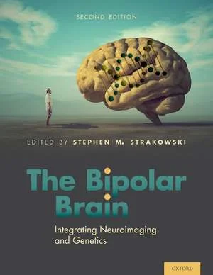 Coperta cărții "The Bipolar Brain: Integrating Neuroimaging and Genetics" de Stephen Strakowski