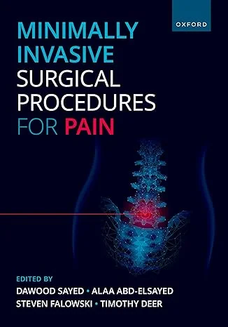 Coperta cărții "Minimally Invasive Surgical Procedures for Pain" de Alaa Abd-Elsayed, Dawood Sayed, Steven Falowski, Timothy Deer