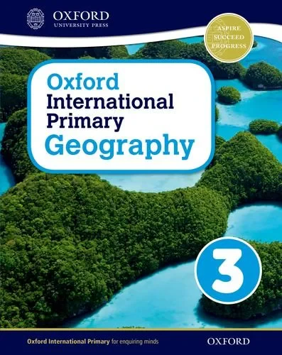 Coperta cărții "Oxford International Primary Geography: Student Book 3" de Terry Jennings