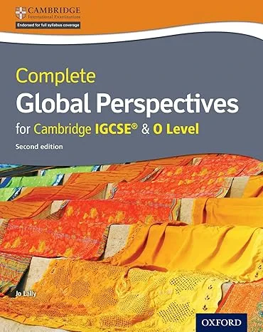 Coperta cărții "Complete Global Perspectives for Cambridge IGCSE (CIE IGCSE Complete Series) 2nd Edition" de Jo Lally