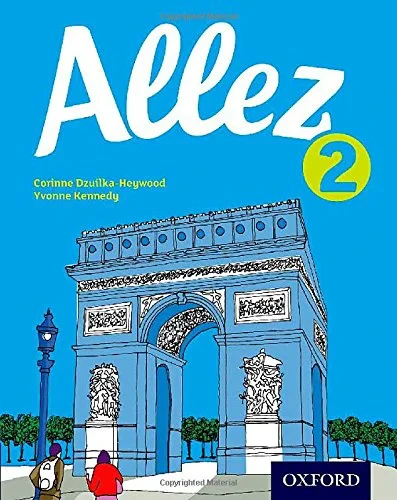 Coperta cărții "Allez: Student Book 2" de Corinne Dzuilka-Heywood, Yvonne Kennedy