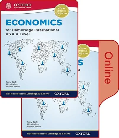 Coperta cărții "Economics for Cambridge International AS and A Level Print &amp; Online Student Book (CIE A Level)" de Terry Cook, Clive Riches, Richard Taylor