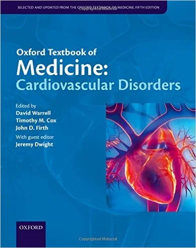 Coperta cărții "Oxford Textbook of Medicine: Cardiovascular Disorders" de David Warrell, Timothy Cox, John Firth, and Jeremy Dwight
