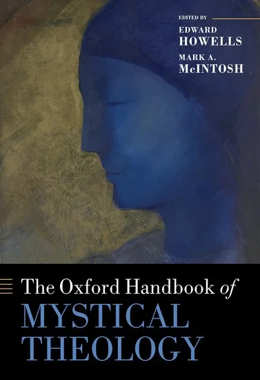Coperta cărții "The Oxford Handbook of Mystical Theology" de Howells, Edward; McIntosh, Mark A., Edward, McIntosh