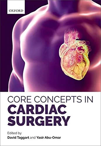 Coperta cărții "Core Concepts in Cardiac Surgery" de David Taggart, Yasir Abu-Omar