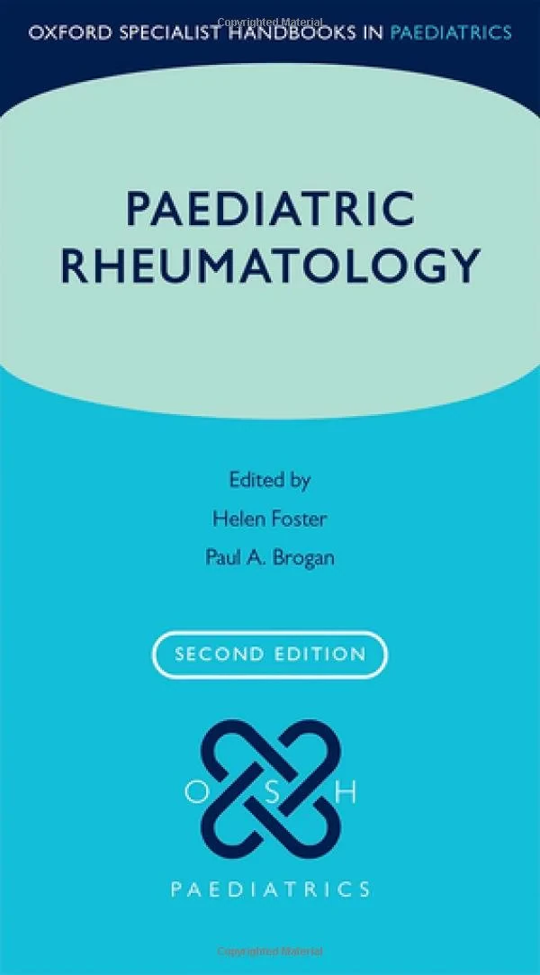 Coperta cărții "Paediatric Rheumatology" de Helen E. Foster, Helen E. Foster;Paul A. Brogan, Paul A. Brogan
