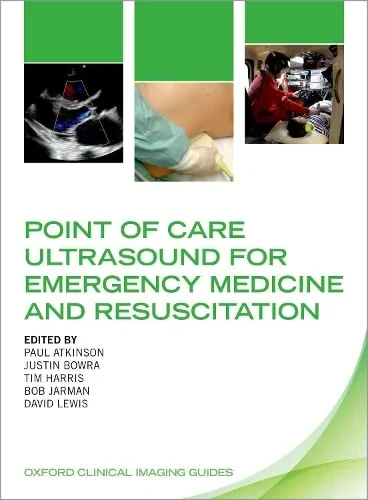 Coperta cărții "Point of Care Ultrasound for Emergency Medicine and Resuscitation " de Justin Bowra, Paul Atkinson, Tim Harris, Bob Jarman, David Lewis
