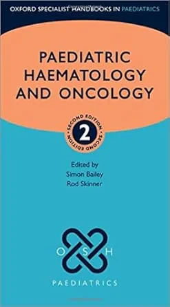 Coperta cărții "Paediatric Haematology and Oncology" de Simon Bailey, Rod Skinner