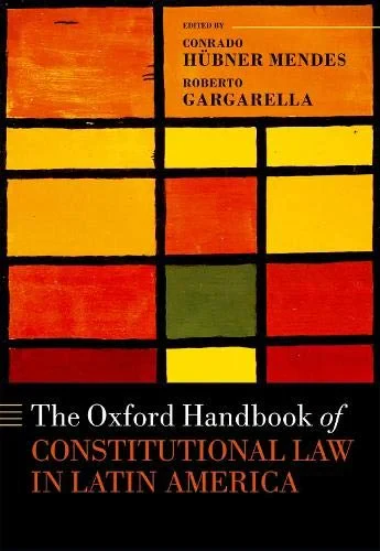 Coperta cărții "The Oxford Handbook of Constitutional Law in Latin America" de Roberto, Hubner Mendes, Conrado; Gargarella, Conrado, Gargarella