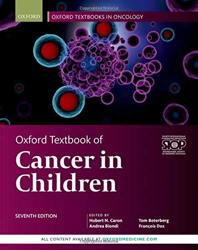 Coperta cărții "Oxford Textbook of Cancer in Children" de Hubert N. Caron, Andrea Biondi, Tom Boterberg, François Doz