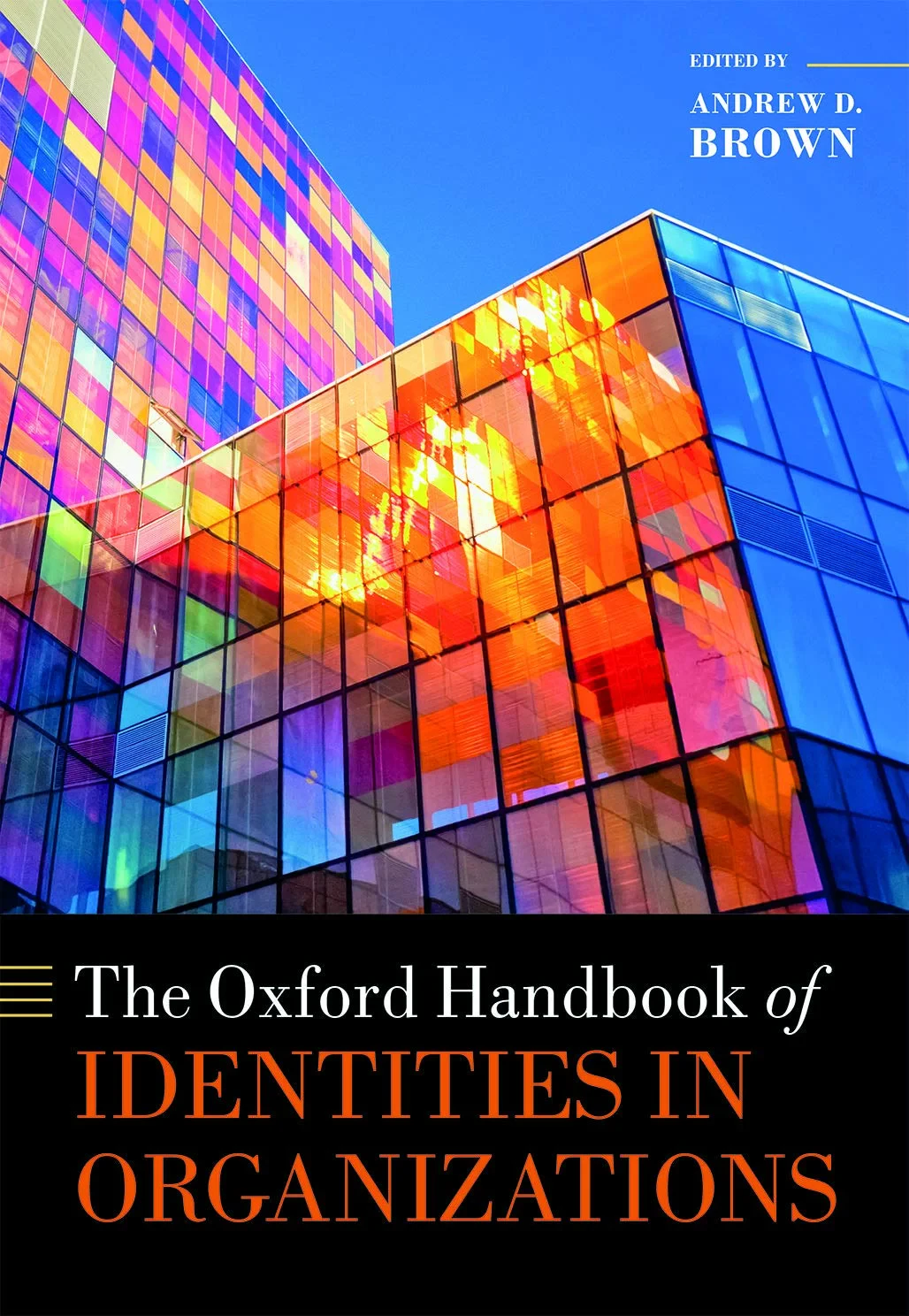 Coperta cărții "The Oxford Handbook of Identities in Organizations" de Brown, Andrew D.