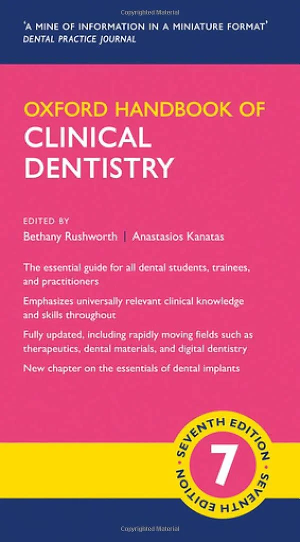 Coperta cărții "Oxford Handbook of Clinical Dentistry (Oxford Medical Handbooks)" de Bethany Rushworth, Anastasios Kanatas