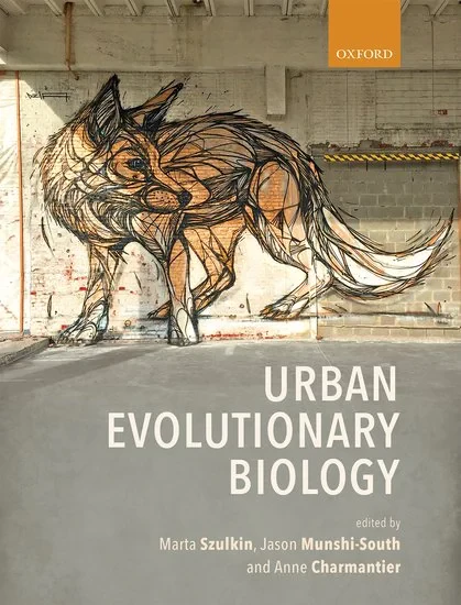 Coperta cărții "Urban Evolutionary Biology" de Szulkin, Marta; Munshi-South, Jason; Charmantier, Anne, Marta, Munshi-South, Jason, Charmantier