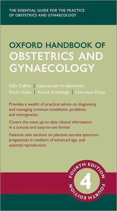 Coperta cărții "Oxford Handbook of Obstetrics and Gynaecology" de Sally Collins, Sabaratnam Arulkumaran, Kevin Hayes, Kirana Arambage, Lawrence Impey