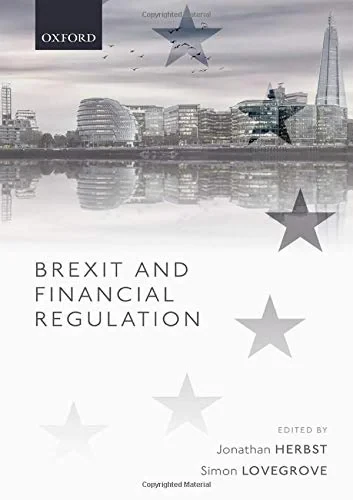 Coperta cărții "Brexit and Financial Regulation" de Herbst, Jonathan; Lovegrove, Simon, Jonathan, Lovegrove