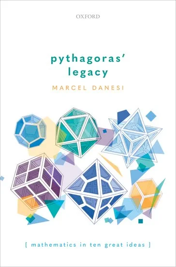 Coperta cărții "Pythagoras' Legacy" de Danesi, Marcel