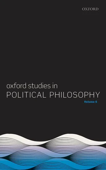 Coperta cărții "Oxford Studies in Political Philosophy Volume 6" de Peter, Steven, Sobel, David; Vallentyne, Peter; Wall, David, Vallentyne, Wall