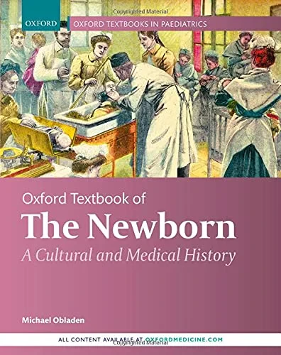 Coperta cărții "Oxford Textbook of the Newborn" de Michael Obladen