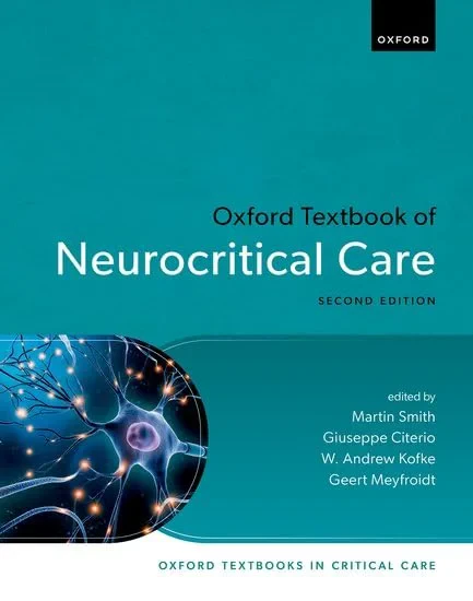 Coperta cărții "Oxford Textbook of Neurocritical Care" de Prof Martin Smith, Prof Giuseppe Citerio, Dr W. Andrew Kofke, and Prof Geert Meyfroidt