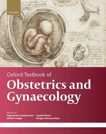 Coperta cărții "Oxford Textbook of Obstetrics and Gynaecology " de Sabaratnam Arulkumaran, William Ledger, Lynette Denny, Stergios Doumouchtsis