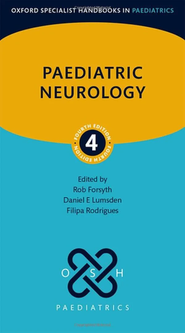 Coperta cărții "Paediatric Neurology" de Rob Forsyth, Daniel E. Lumsden, Filipa Rodrigues