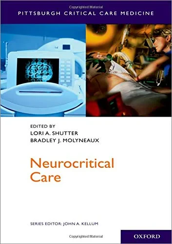 Coperta cărții "Neurocritical Care (Pittsburgh Critical Care Medicine)" de Lori Shutter, Bradley Molyneaux, John A. Kellum