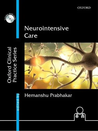 Neurointensive Care (Oxford Clinical Practice Seri...