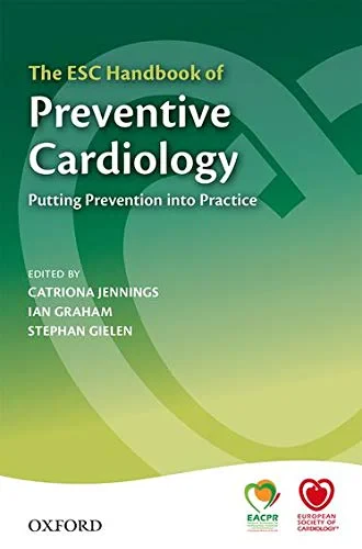 Coperta cărții "The ESC Handbook of Preventive Cardiology" de Catriona Jennings, Ian Graham, and Stephan Gielen