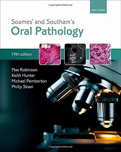 Coperta cărții "Soames’ &amp; Southam’s Oral Pathology" de Max Robinson, Keith Hunter, Michael Pemberton, Philip Sloan