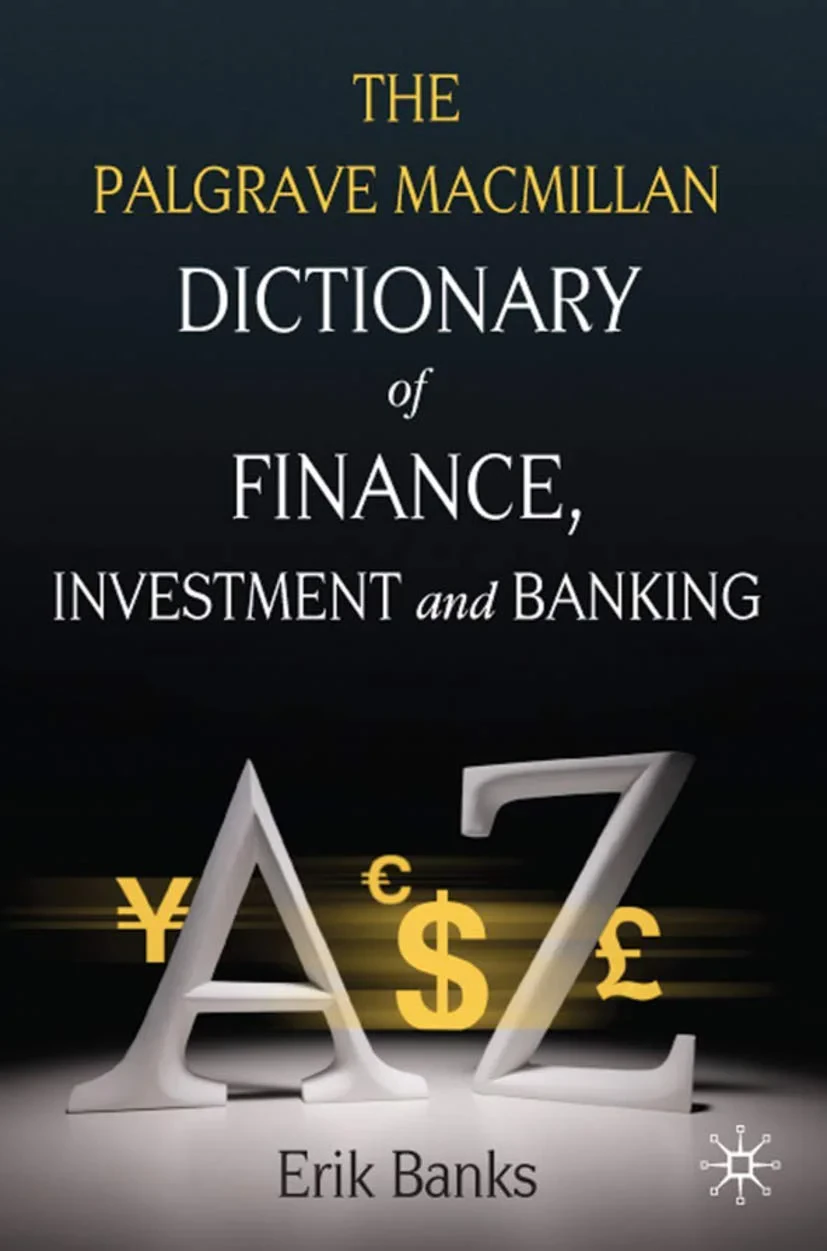 Coperta cărții "Dictionary of Finance, Investment and Banking" de Erik Banks