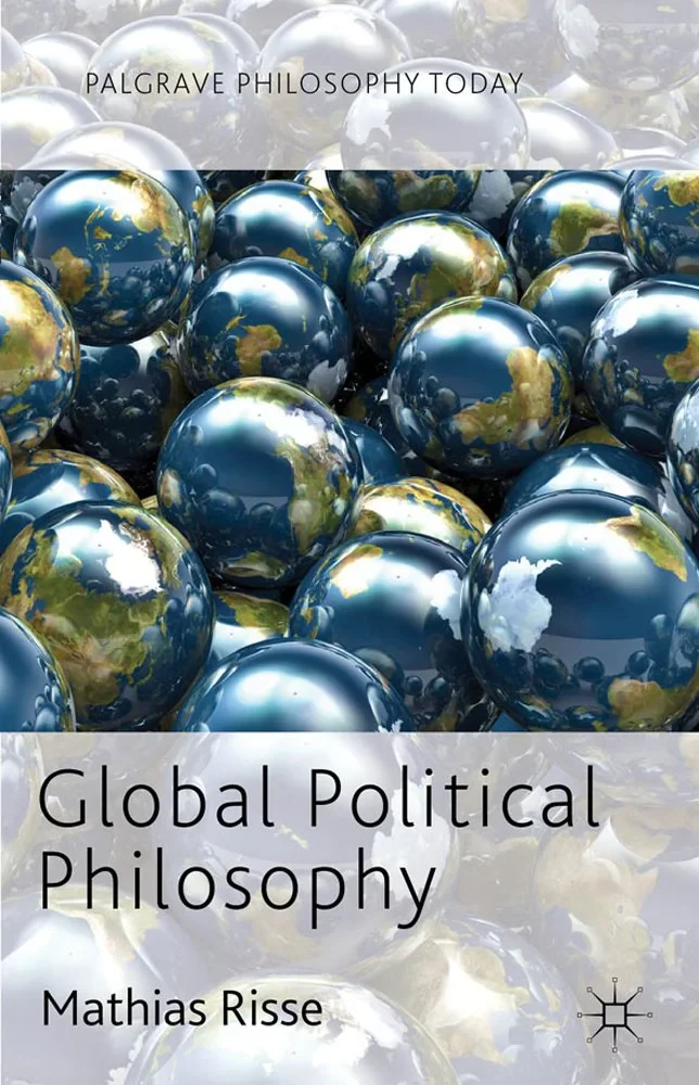 Coperta cărții "Global Political Philosophy" de Mathias Risse