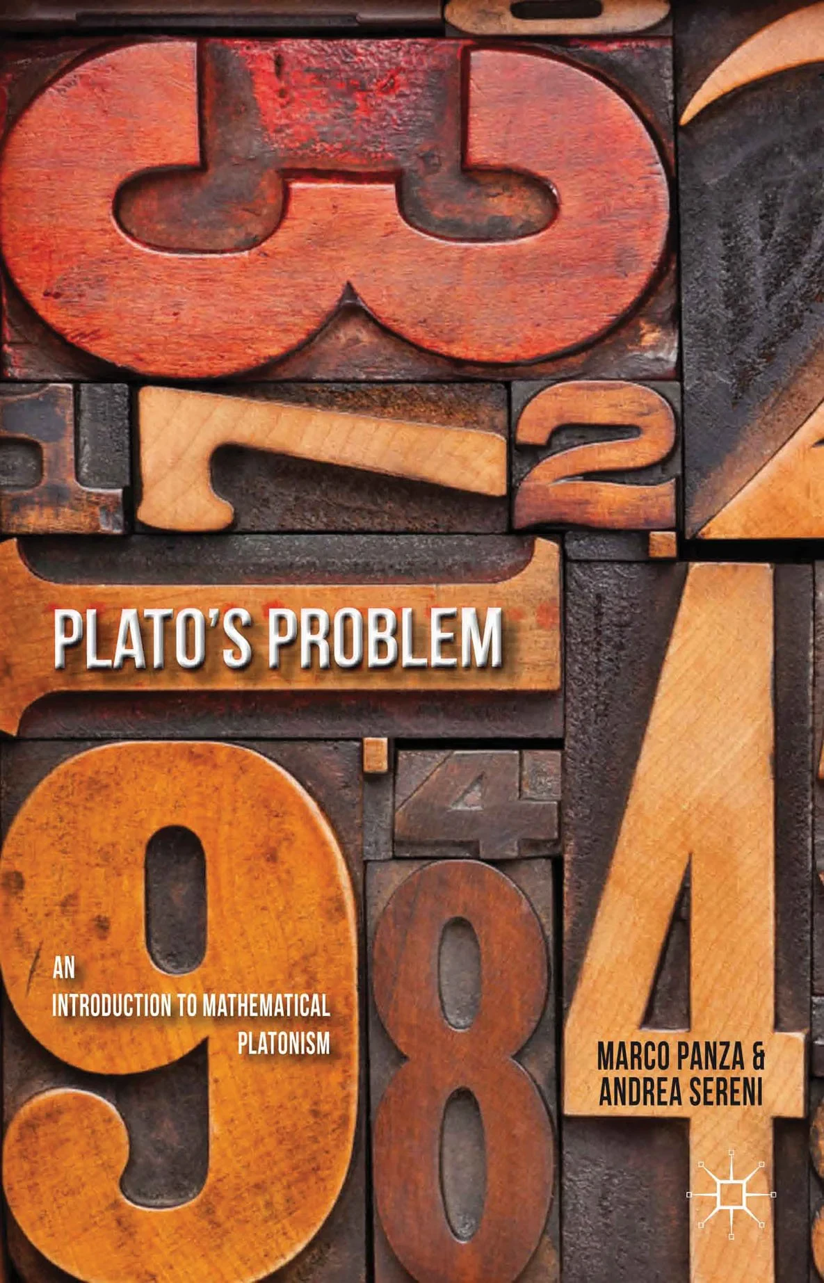 Coperta cărții "Plato's Problem: An Introduction to Mathematical Platonism" de Marco Panza, Andrea Sereni