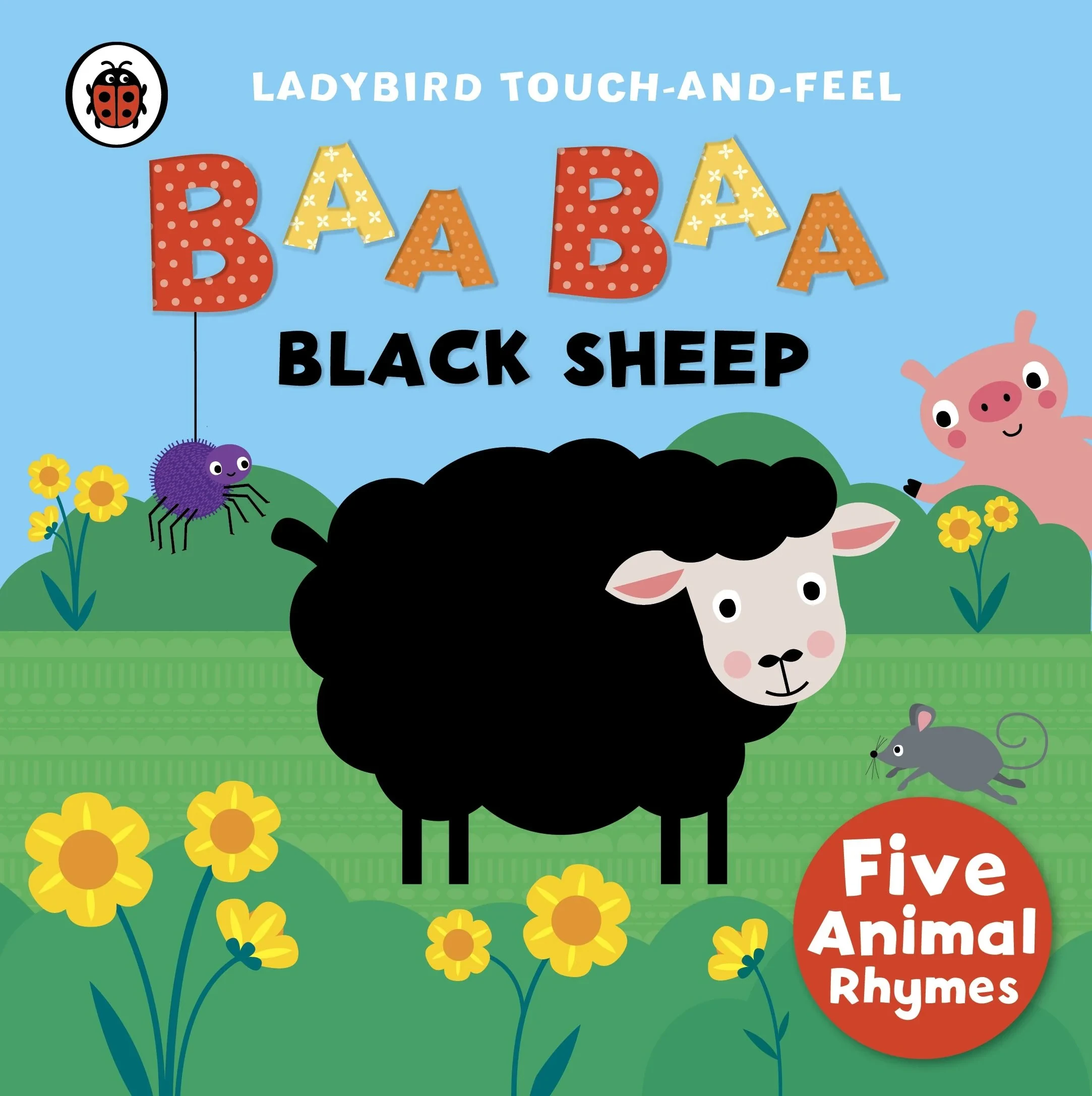 Coperta cărții "Baa, Baa, Black Sheep: Ladybird Touch and Feel Rhymes (Ladybird Touch &amp; Feel Rhymes)" de Ladybird