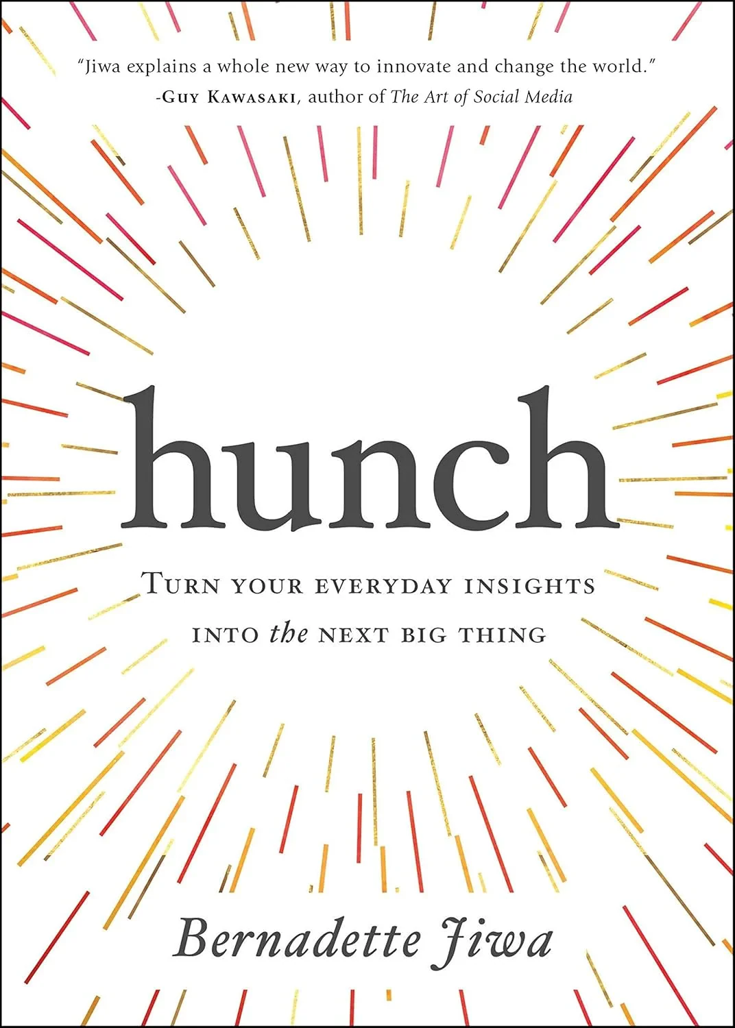 Coperta cărții "Hunch: Turn Your Everyday Insights into the Next Big Thing" de Bernadette Jiwa