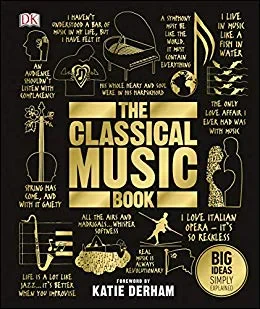 Coperta cărții "The Classical Music Book" de DK and Katie Derham