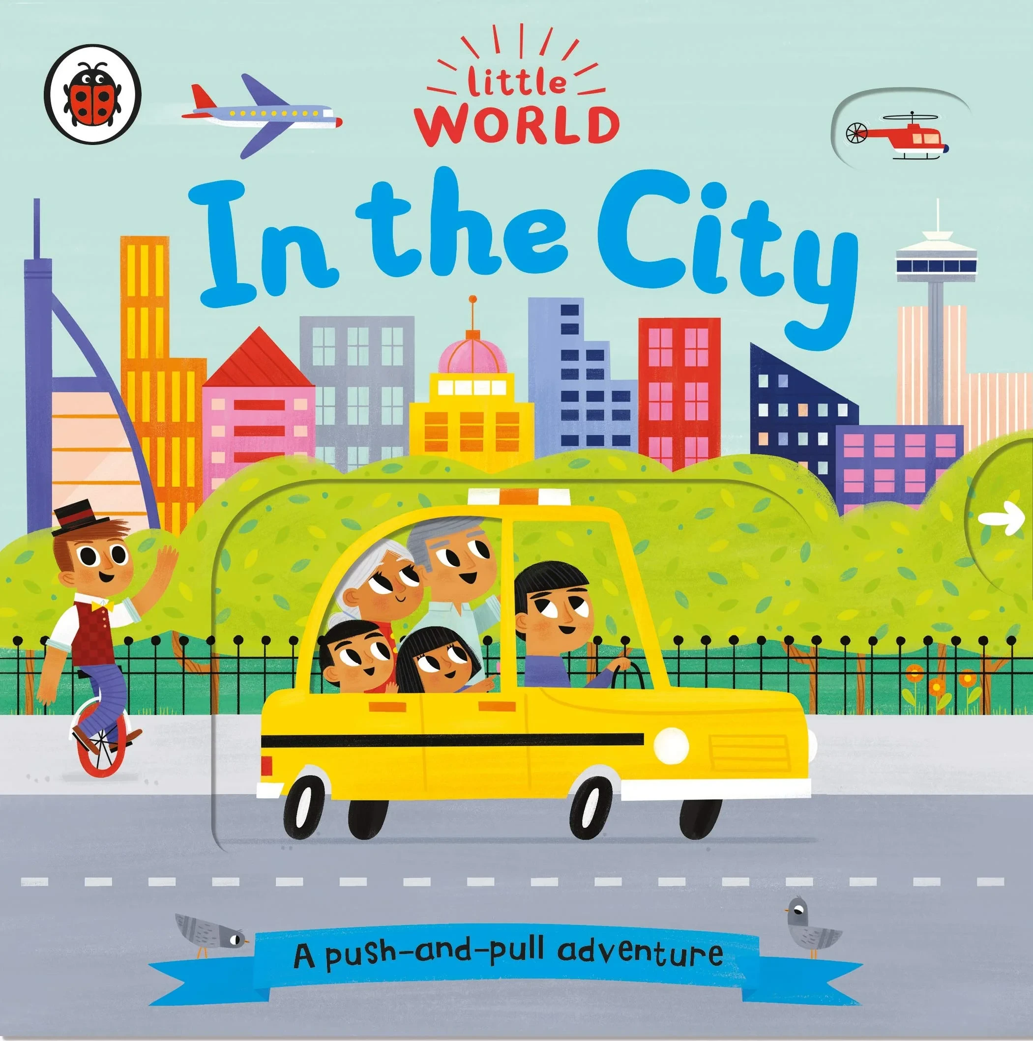 Coperta cărții "Little World: In the City: A push-and-pull adventure" de Allison Black