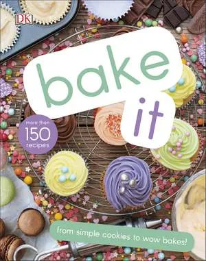 Coperta cărții "Bake It:" de DK