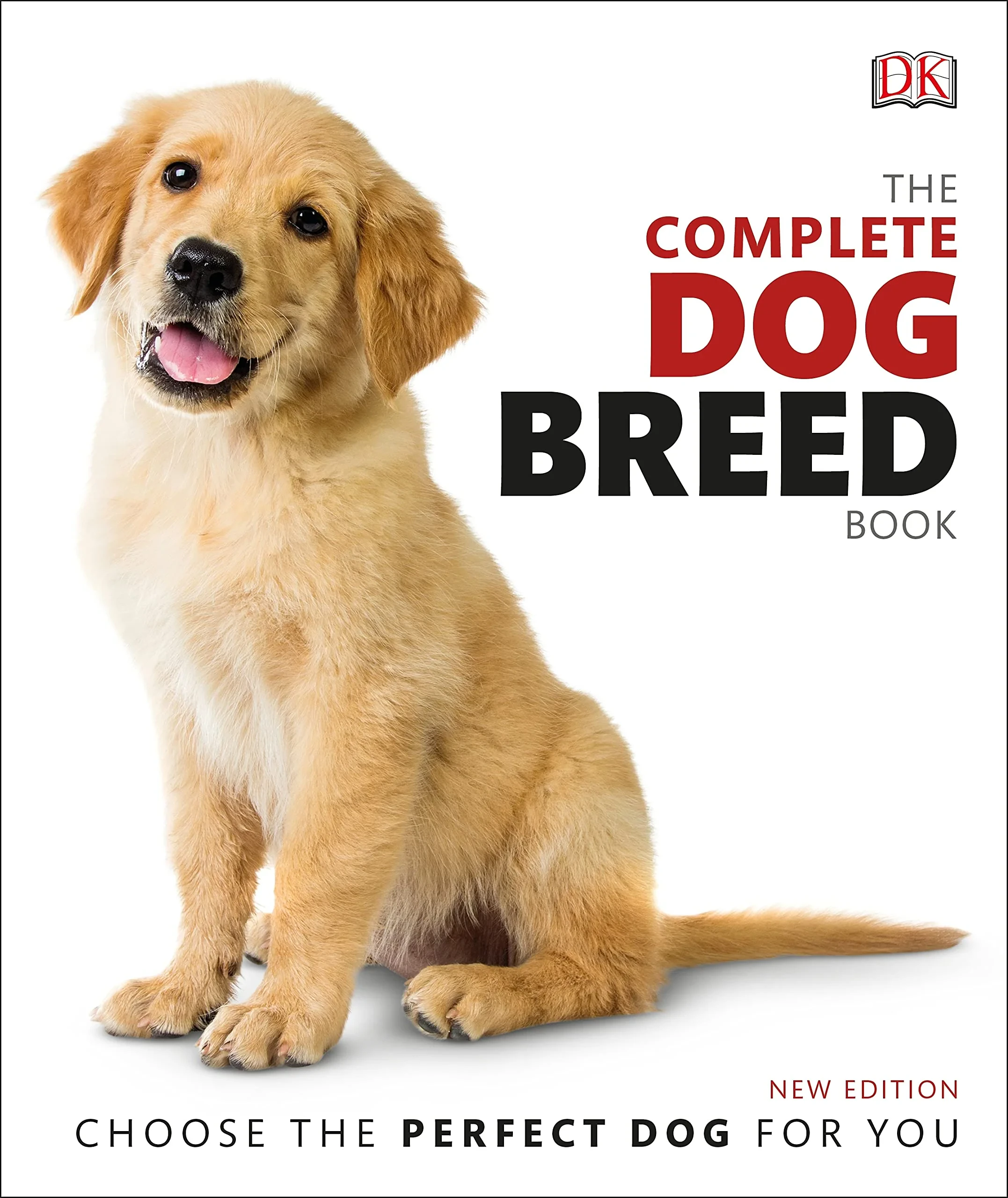 Coperta cărții "The Complete Dog Breed Book: Choose the Perfect Dog for You" de DK