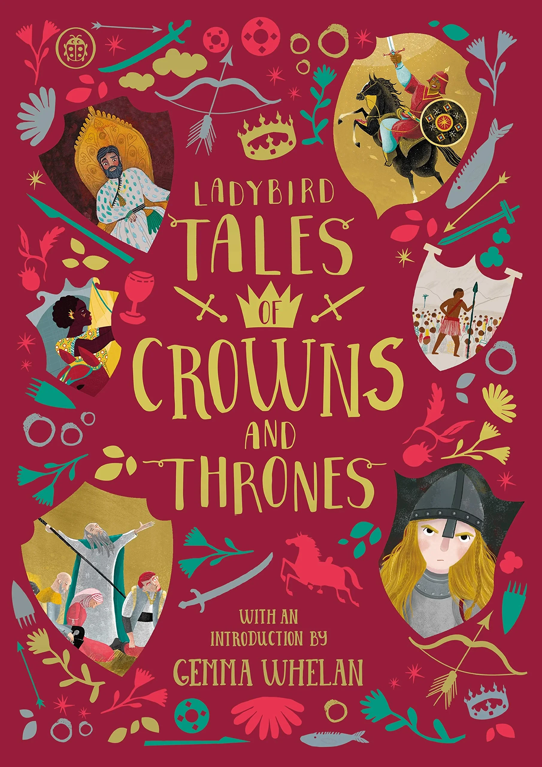 Coperta cărții "Ladybird Tales of Crowns and Thrones: With an Introduction From Gemma Whelan (Ladybird Tales of... Treasuries) " de Yvonne Battle-Felton, Chitra Soundar