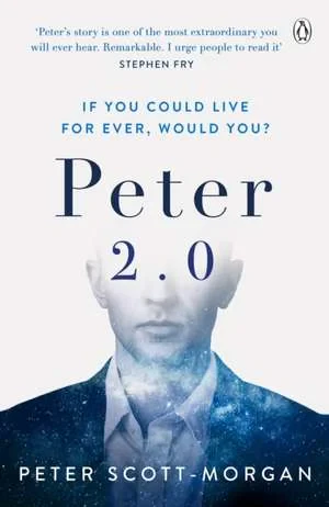 Coperta cărții "Peter 2.0: The Human Cyborg" de Peter Scott-Morgan