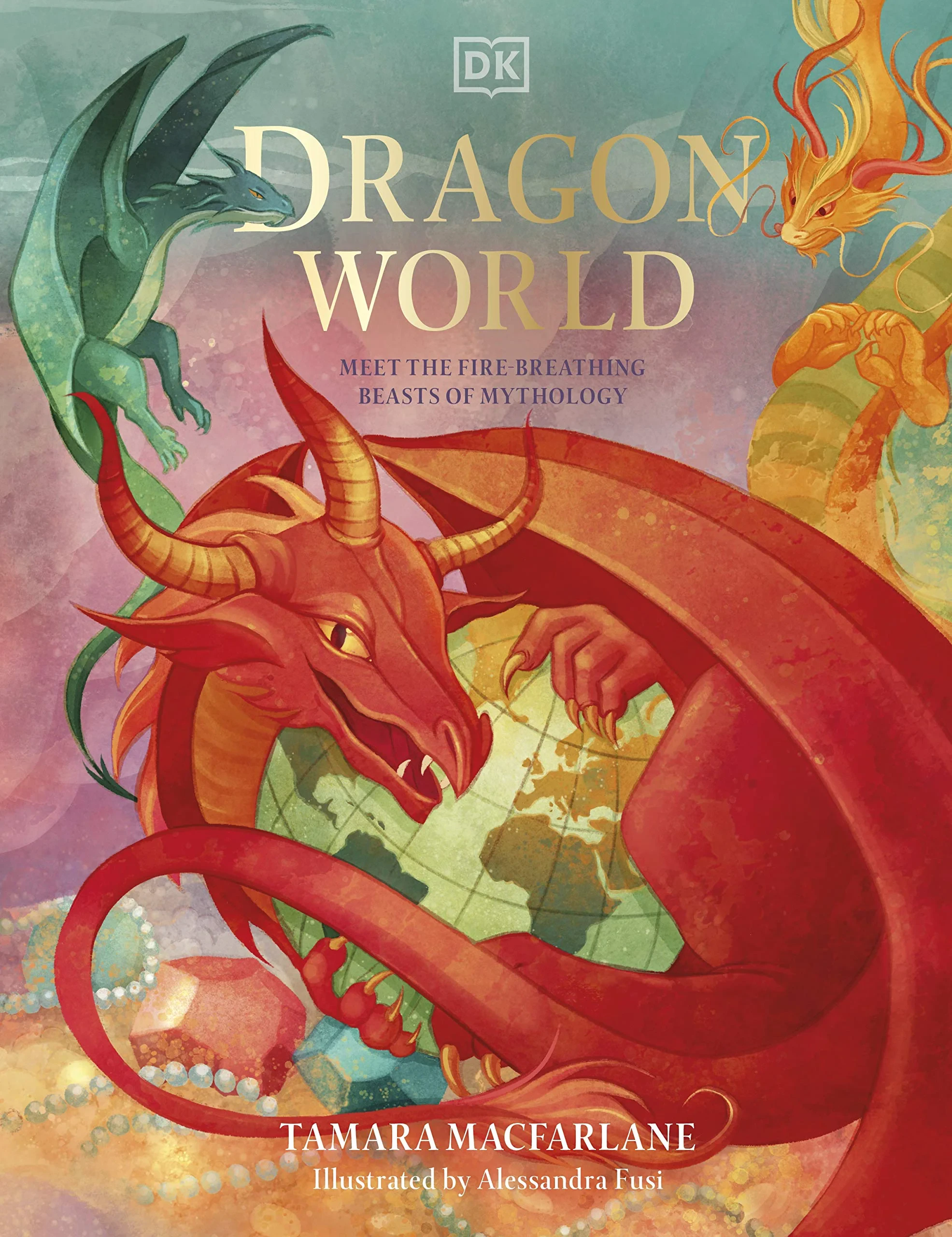 Coperta cărții "Dragon World" de Tamara Macfarlane Ilustrat de Alessandra Fusi