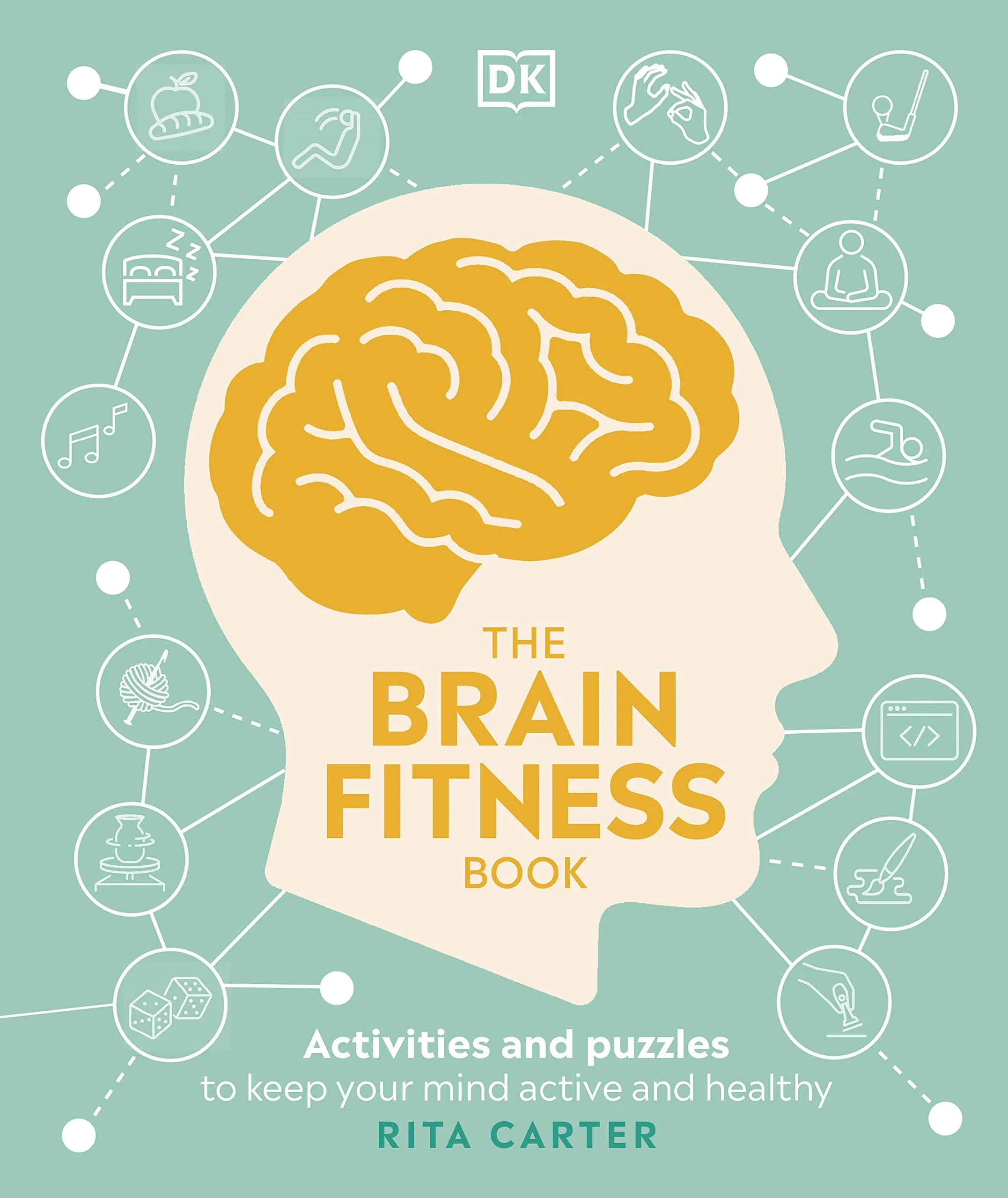 Coperta cărții "The Brain Fitness Book: Activities and Puzzles to Keep Your Mind Active and Healthy" de DK