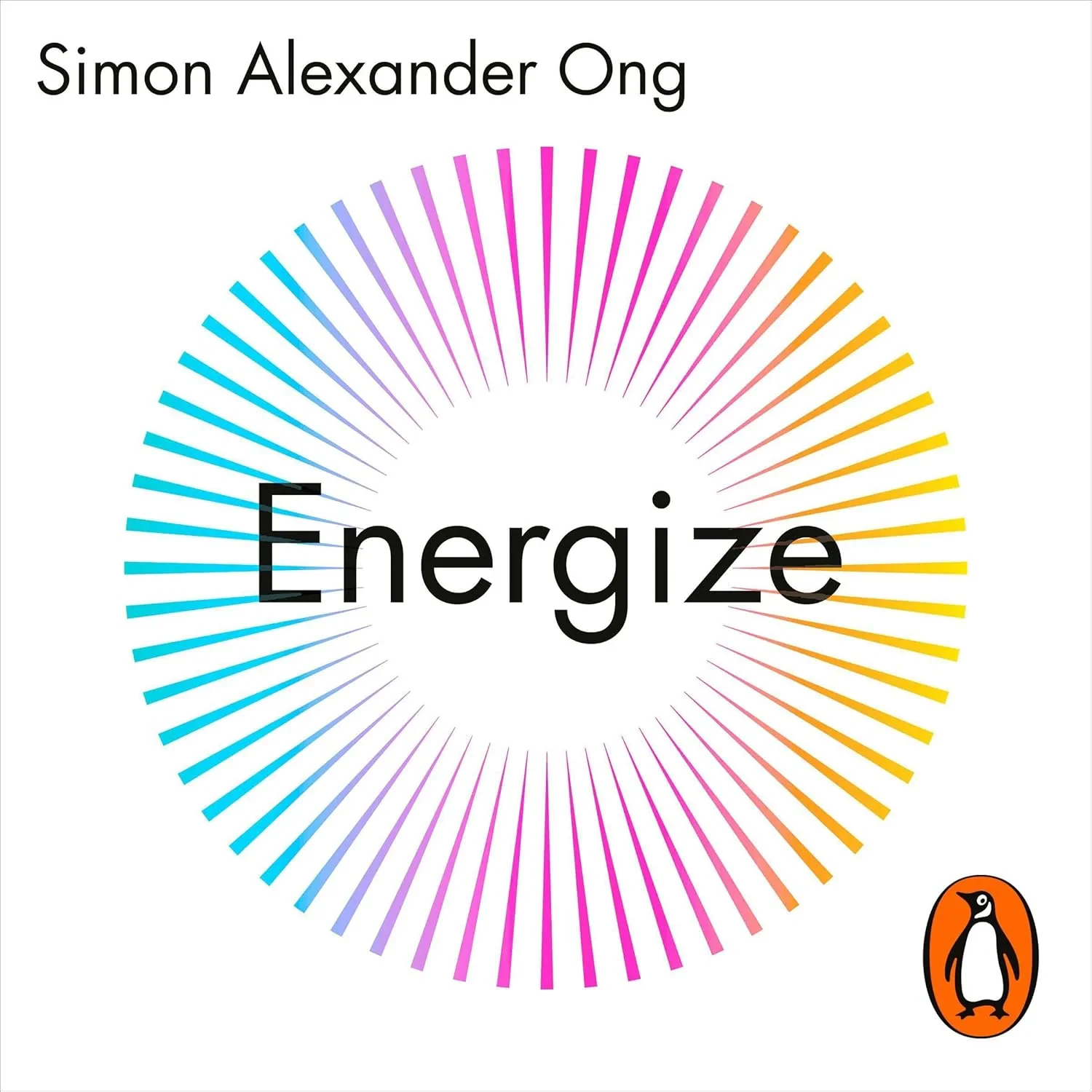 Coperta cărții "Energize: Make the Most of Every Moment " de Simon Alexander Ong