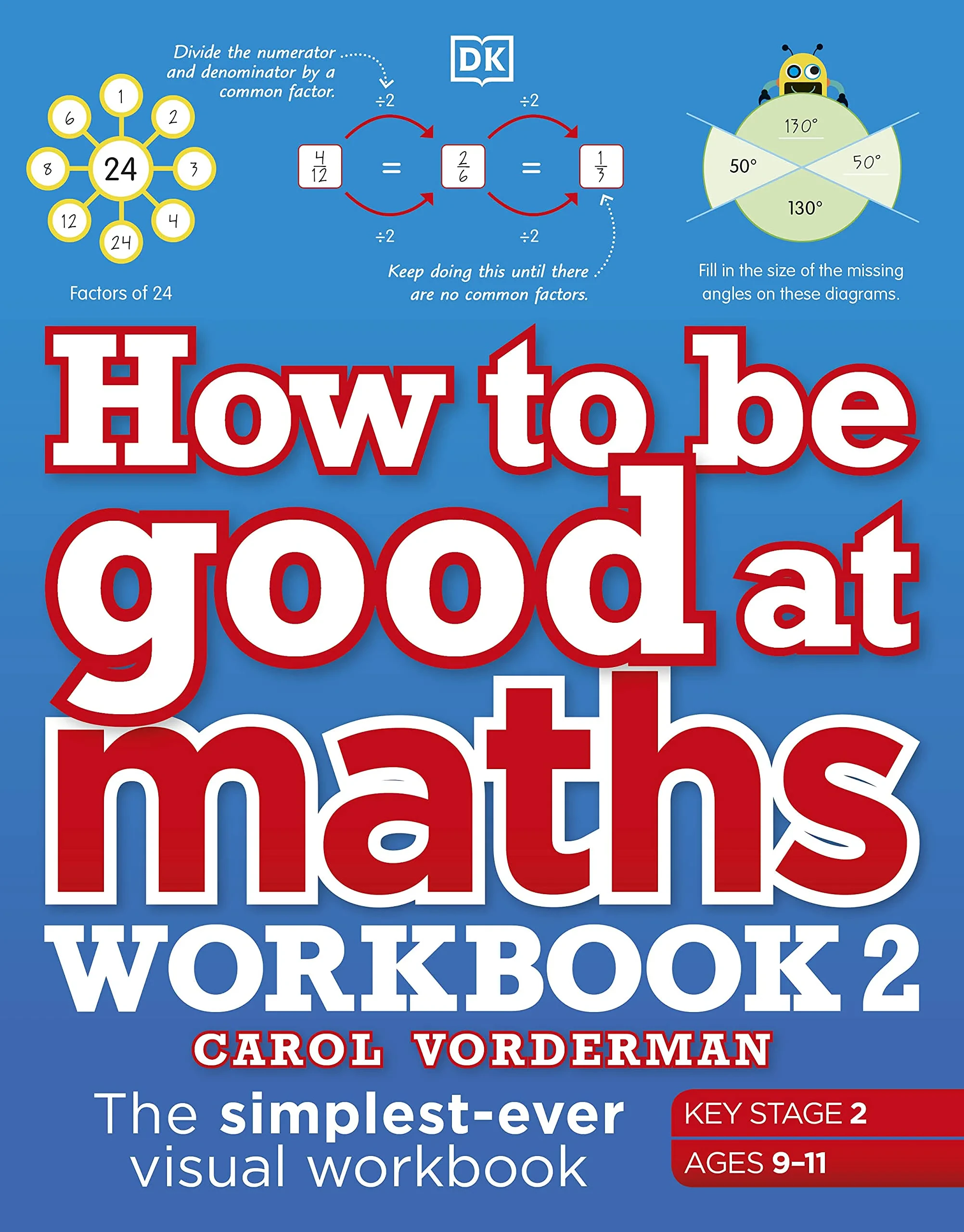 Coperta cărții "How to be Good at Maths Workbook 2, Ages 9-11 (Key Stage 2)" de Carol Vorderman