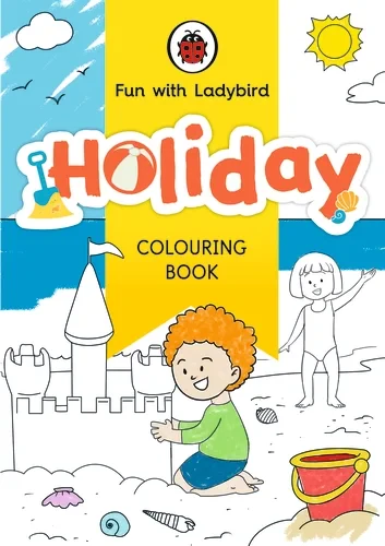 Coperta cărții "Fun With Ladybird: Colouring Book: Holiday" de Ladybird