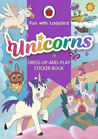 Coperta cărții "Fun with Ladybird: Dress-Up-And-Play Sticker Book: Unicorns" de Ladybird