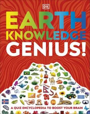 Coperta cărții "Earth Knowledge Genius!: A Quiz Encyclopedia to Boost Your Brain" de DK